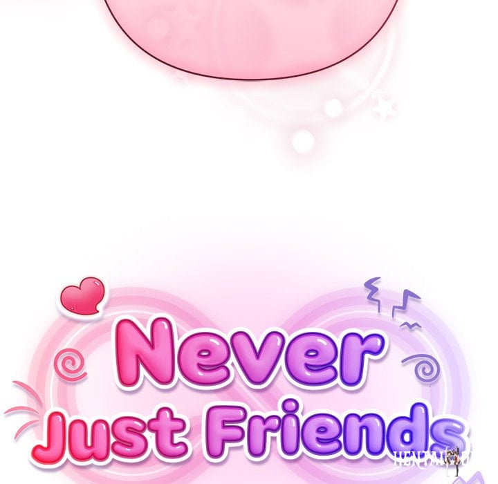 Never Just Friends Never Just Friends Chapter 7 - Page 117