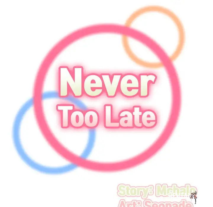 Never Too Late Never Too Late Chapter 9 - Page 34