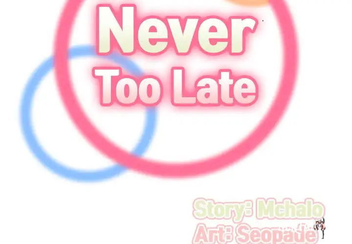 Never Too Late Never Too Late Chapter 12 - Page 2