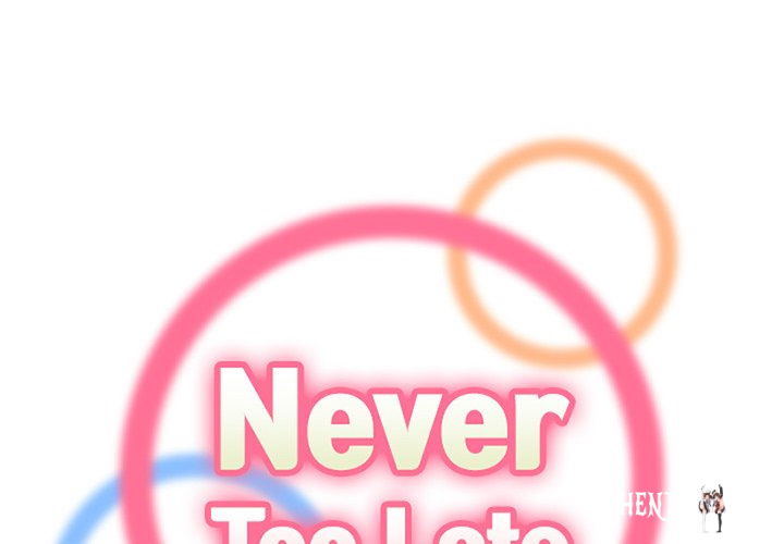 Never Too Late Never Too Late Chapter 41 - Page 2