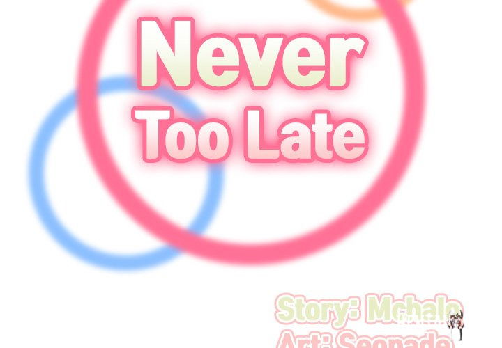 Never Too Late Never Too Late Chapter 56 - Page 2