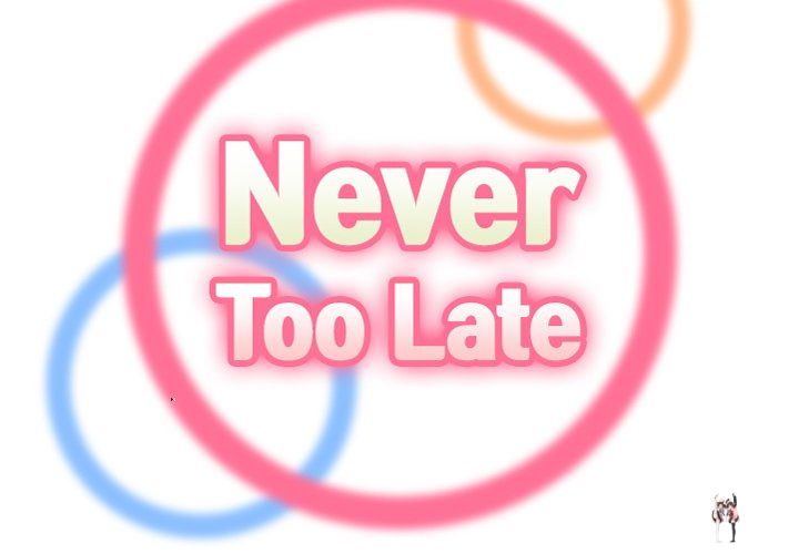 Never Too Late Never Too Late Chapter 60 - Page 2