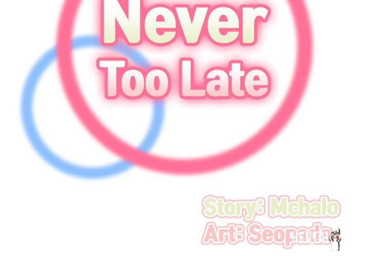 Never Too Late Never Too Late Chapter 64 - Page 2