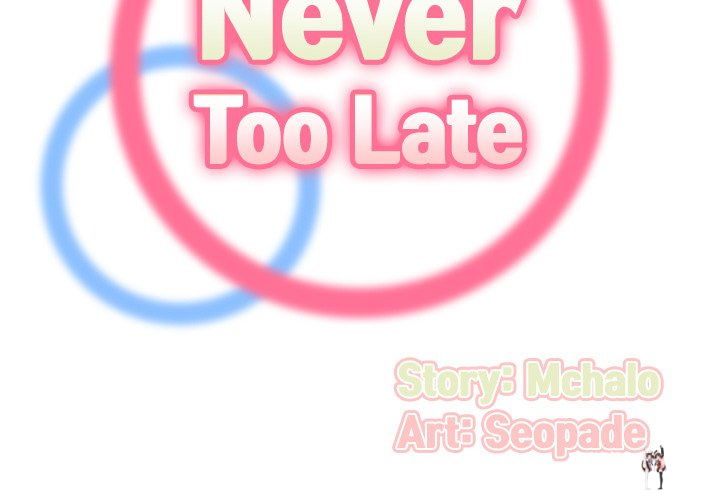 Never Too Late Never Too Late Chapter 91 - Page 2