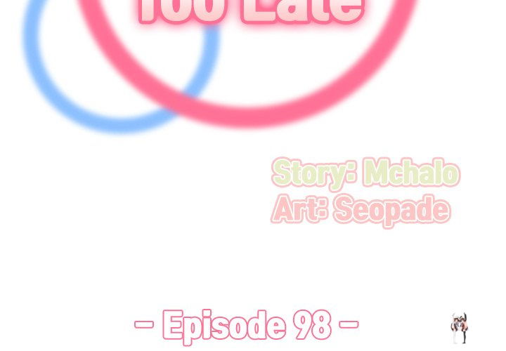 Never Too Late Never Too Late Chapter 98 - Page 2