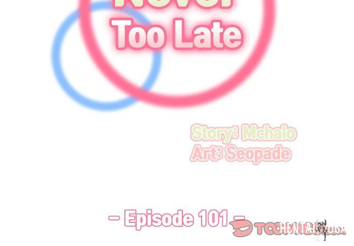 Never Too Late Never Too Late Chapter 101 - Page 2