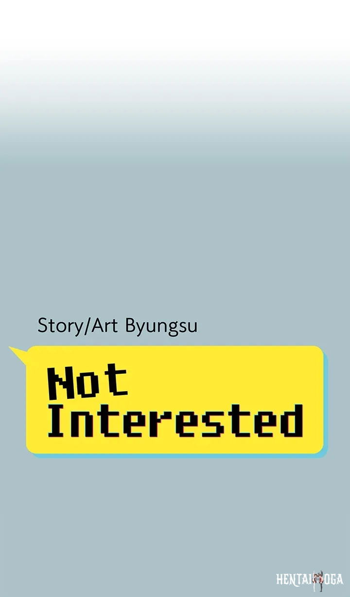 Not Interested Not Interested Chapter 50 - Trang 1