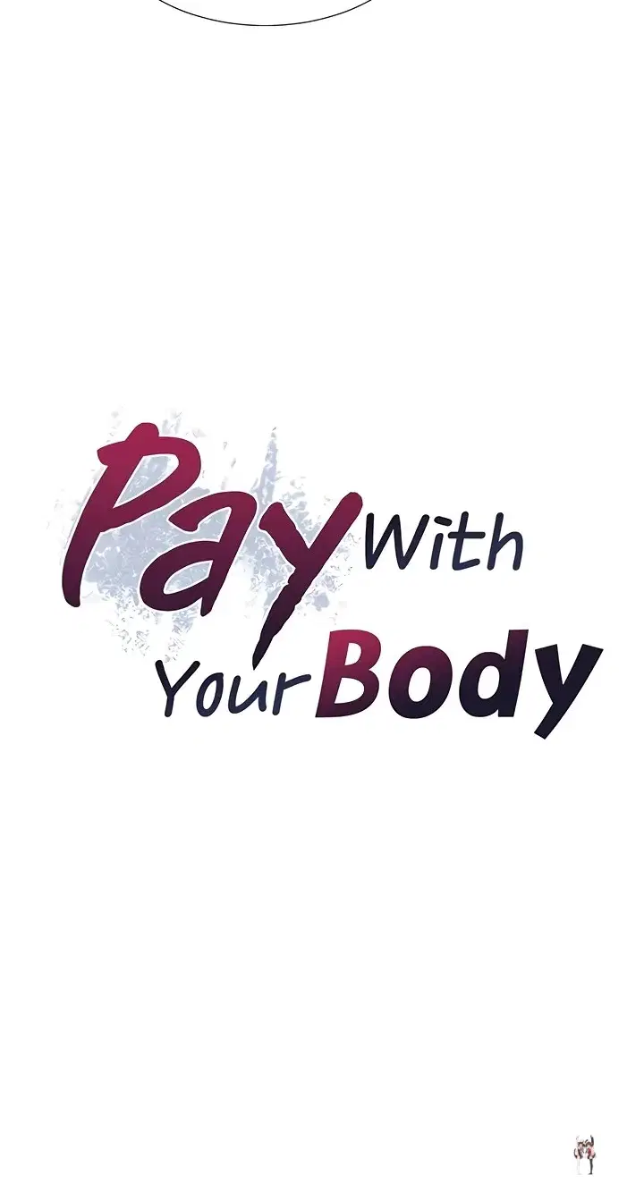 Pay With Your Body Pay With Your Body Chapter 34 - Page 6