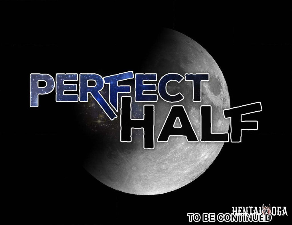Perfect Half Perfect Half Chapter 173 - Page 35