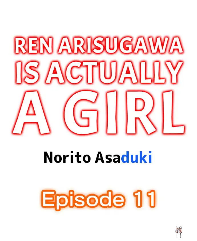 Ren Arisugawa Is Actually A Girl Ren Arisugawa Is Actually A Girl Chapter 11 - Page 1
