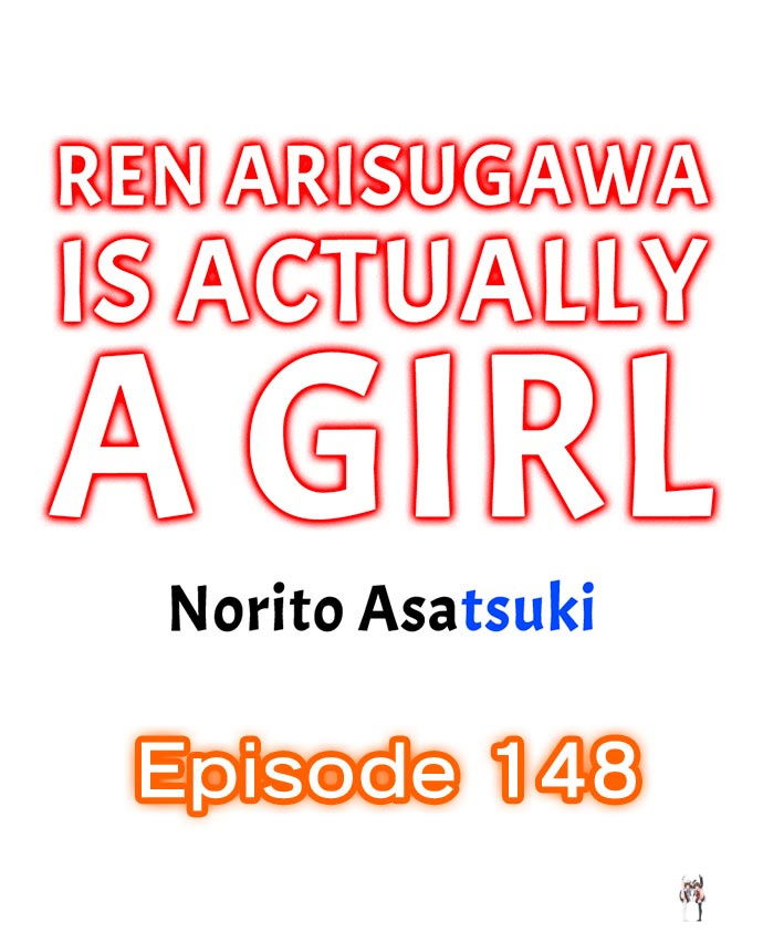 Ren Arisugawa Is Actually A Girl Ren Arisugawa Is Actually A Girl Chapter 148 - Page 1