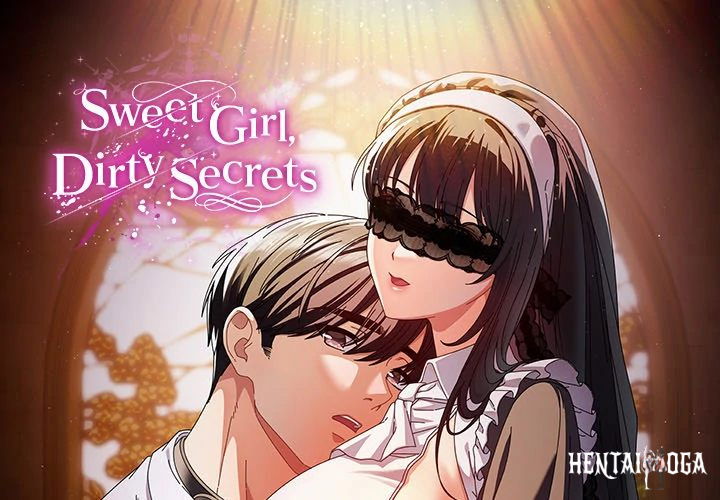 Sweet Girl, Dirty Secrets Sweet Girl, Dirty Secrets Chapter 1 - Page 1