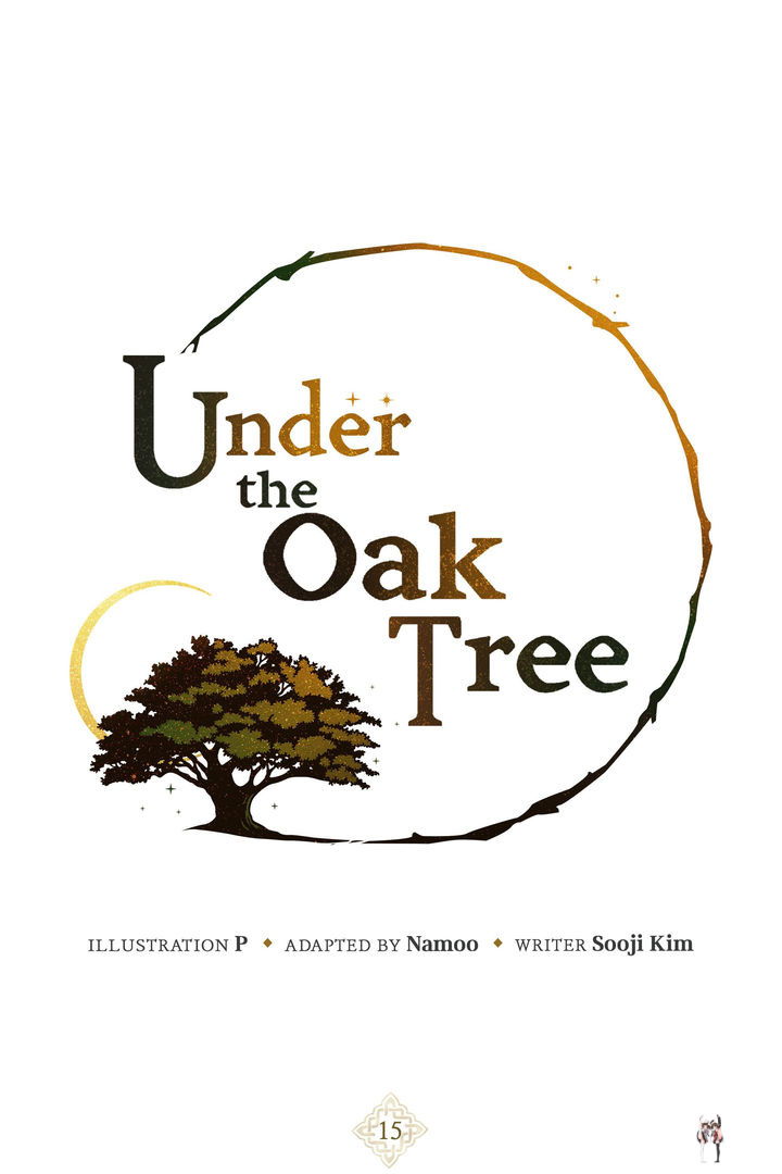 Under the Oak Tree Under the Oak Tree Chapter 15 - Page 1 Under the Oak Tree Under the Oak Tree Chapter 15 - Page 1