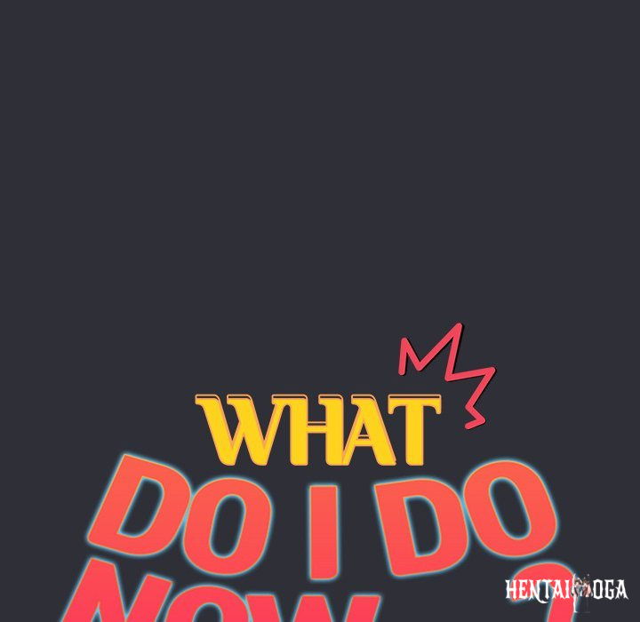 What Do I Do Now? What Do I Do Now? Chapter 124 - Page 64