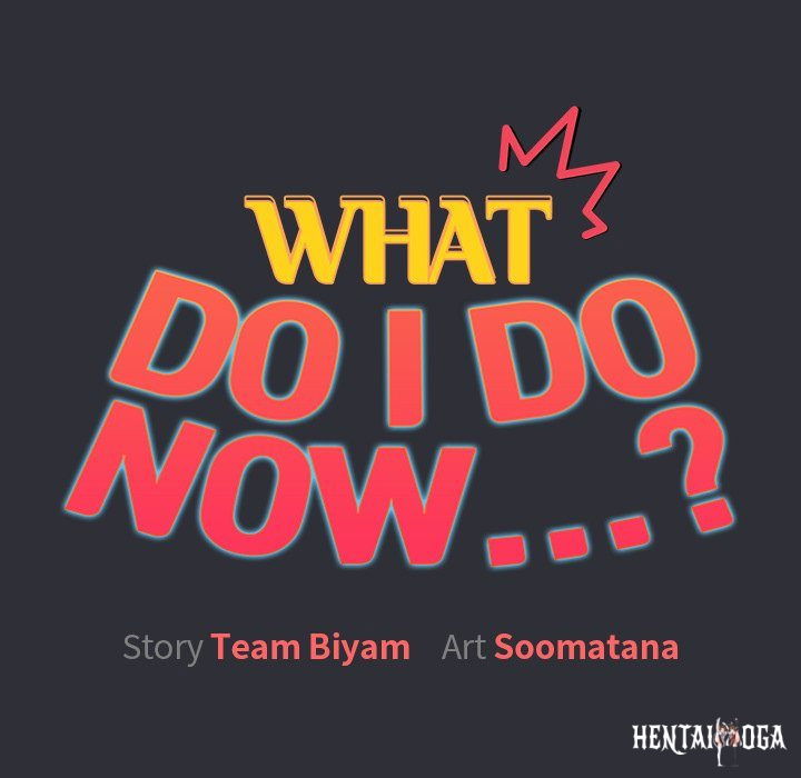 What Do I Do Now? What Do I Do Now? Chapter 125 - Page 13