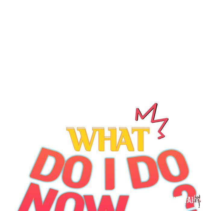 What Do I Do Now? What Do I Do Now? Chapter 132 - Page 21