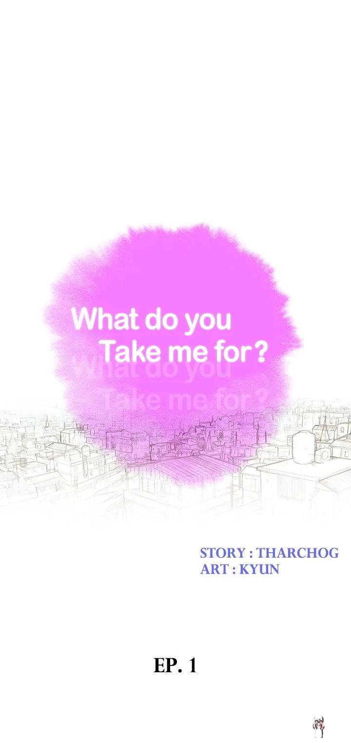 What do you Take me For? What do you Take me For? Chapter 1 - Page 1