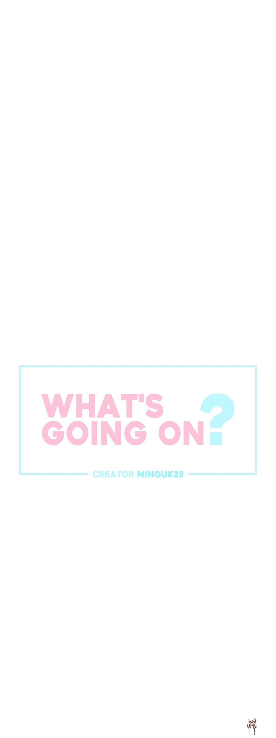 What&rsquo;s Going On? What&rsquo;s Going On? Chapter 117 - Page 3