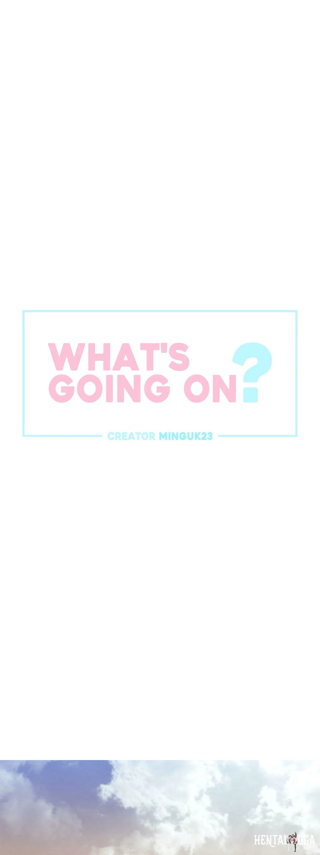 What’s Going On? What’s Going On? Chapter 122 - Page 1 What’s Going On? What’s Going On? Chapter 122 - Page 1