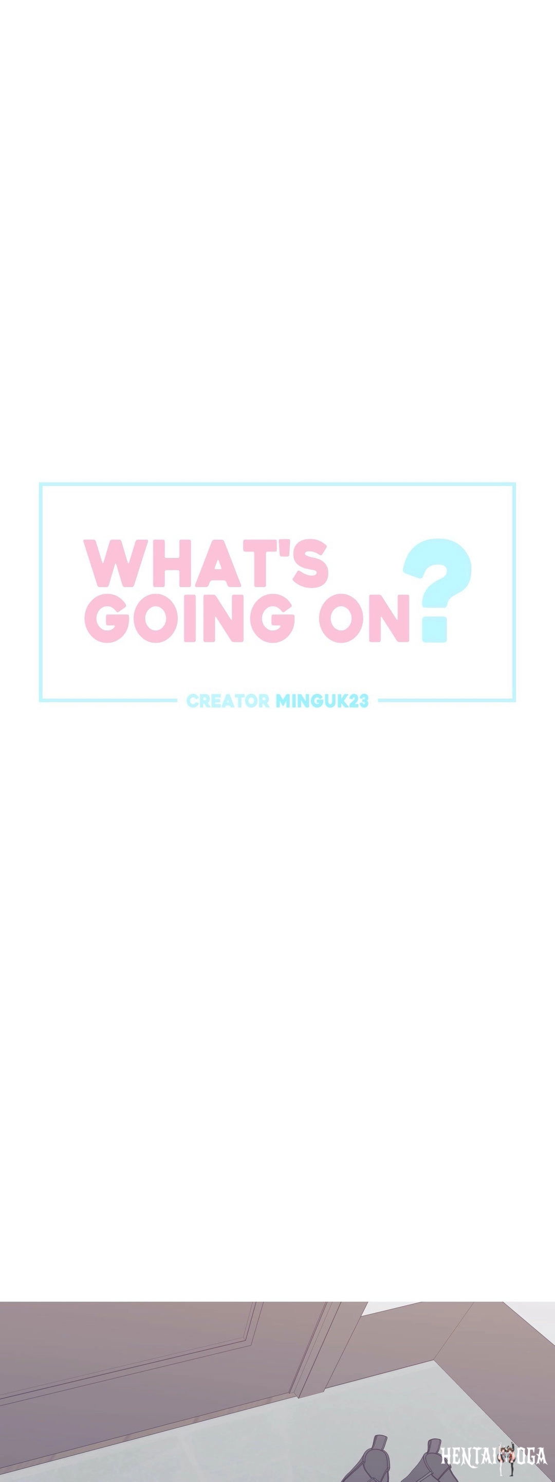 What&rsquo;s Going On? What&rsquo;s Going On? Chapter 134 - Page 1