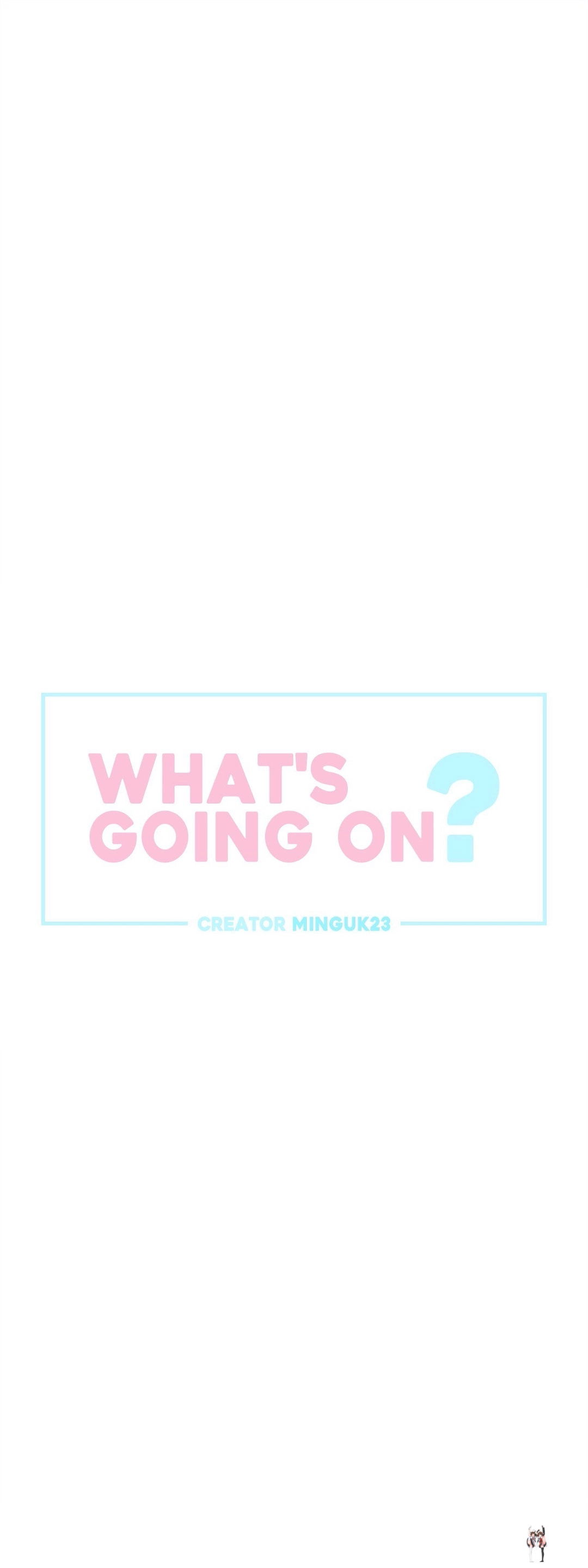 What&rsquo;s Going On? What&rsquo;s Going On? Chapter 137 - Page 4