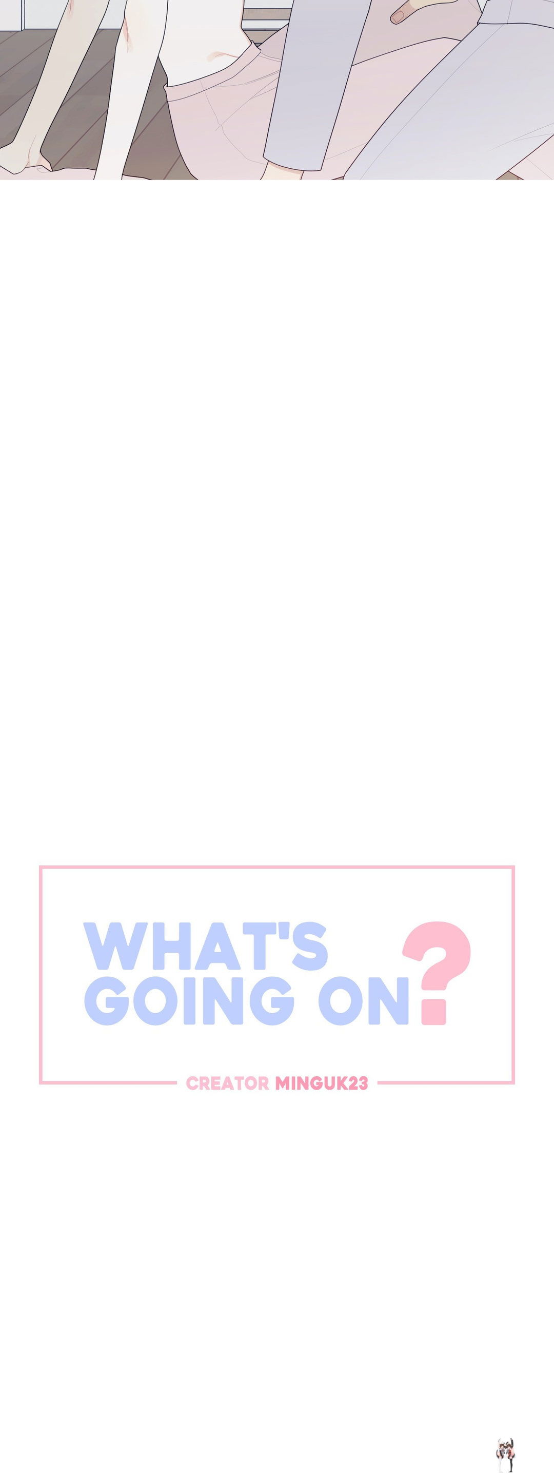 What&rsquo;s Going On? What&rsquo;s Going On? Chapter 140 - Page 2