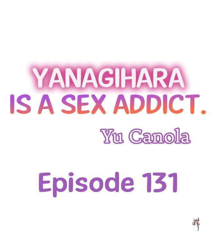Yanagihara Is a Sex Addict. Yanagihara Is a Sex Addict. Chapter 131 - Page 1