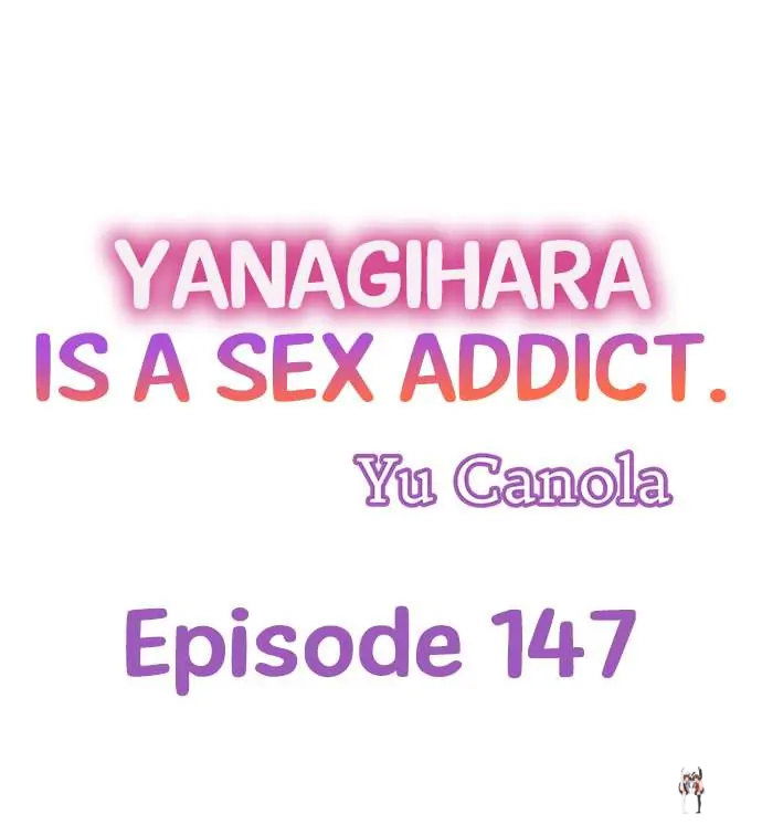 Yanagihara Is a Sex Addict. Yanagihara Is a Sex Addict. Chapter 147 - Page 1