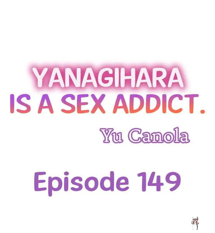 Yanagihara Is a Sex Addict. Yanagihara Is a Sex Addict. Chapter 149 - Page 1