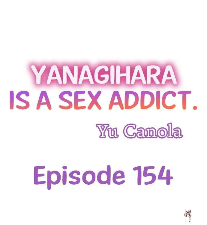Yanagihara Is a Sex Addict. Yanagihara Is a Sex Addict. Chapter 154 - Page 1