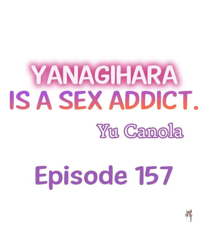 Yanagihara Is a Sex Addict. Yanagihara Is a Sex Addict. Chapter 157 - Page 1