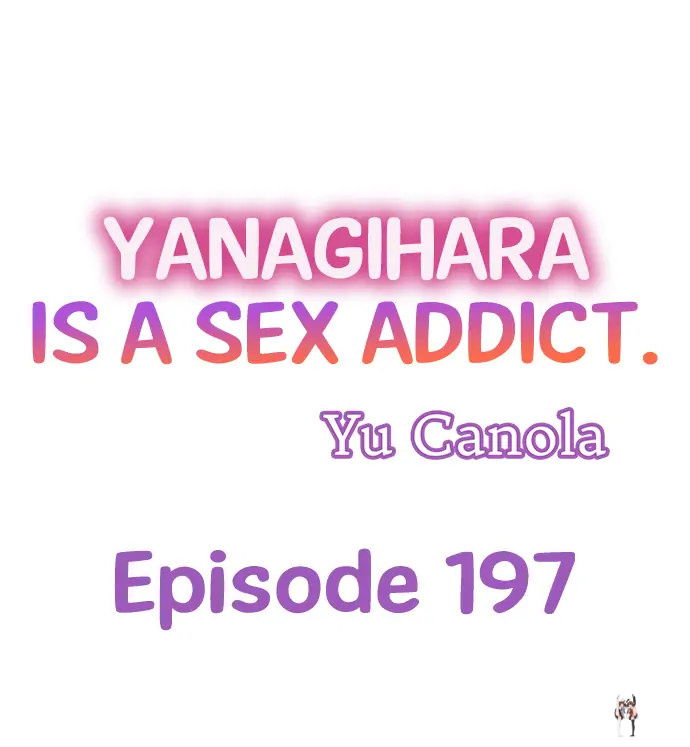 Yanagihara Is a Sex Addict. Yanagihara Is a Sex Addict. Chapter 197 - Page 1